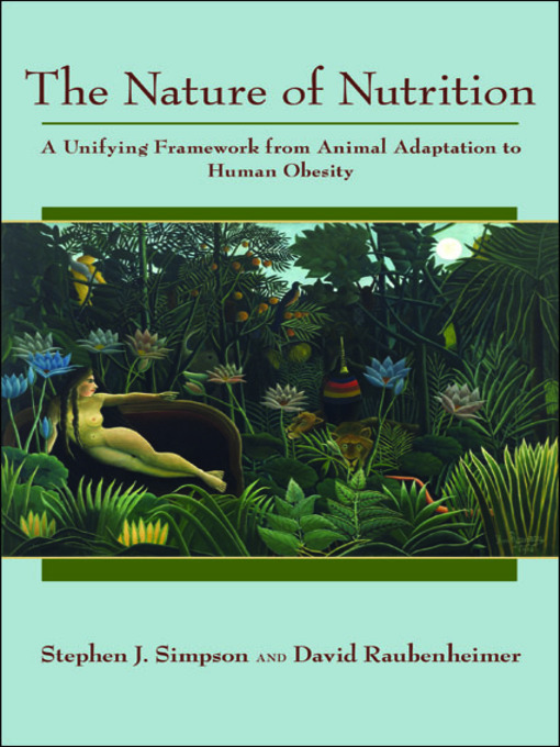 Title details for The Nature of Nutrition by Stephen J. Simpson - Available